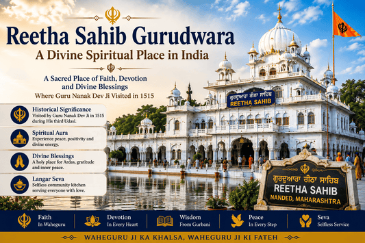 Reetha Sahib Gurudwara – A Divine Spiritual Place in India
